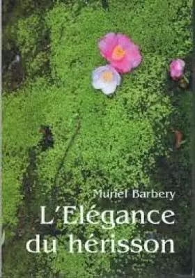 Couverture du produit · l'élégance du hérisson