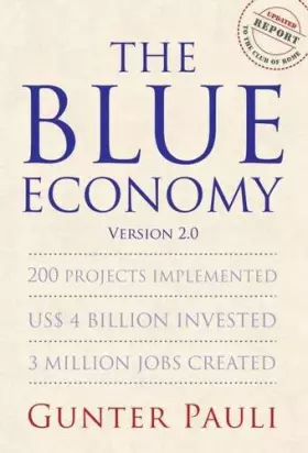 Couverture du produit · The Blue Economy: 200 Projects Implemented US$ 4 Billion Invested 3 Million Jobs Created