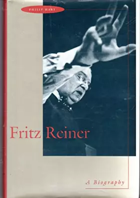 Couverture du produit · Fritz Reiner: A Biography