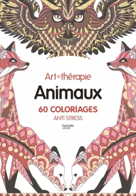 Couverture du produit · Animaux: 60 coloriages anti-stress