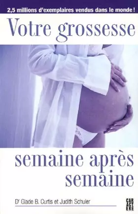 Couverture du produit · Votre grossesse semaine aprÿ..s semaine