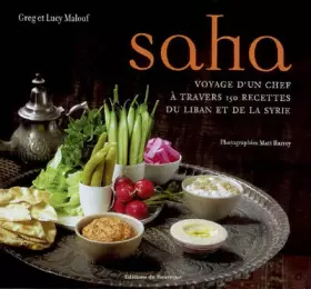 Couverture du produit · Saha : Le voyage d'un chef à travers 150 recettes du Liban et de la Syrie