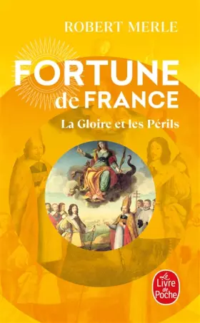 Couverture du produit · Fortune de France, tome 11 : La Gloire et les périls