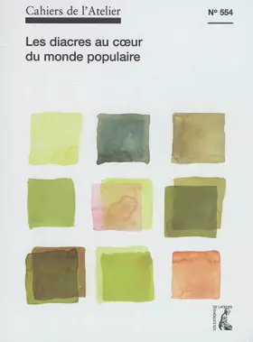 Couverture du produit · CAHIERS DE L'ATELIER N554 : les diacres au coeur du monde populaire