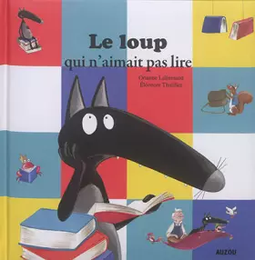 Couverture du produit · Le Loup qui n'aimait pas lire (grand format)