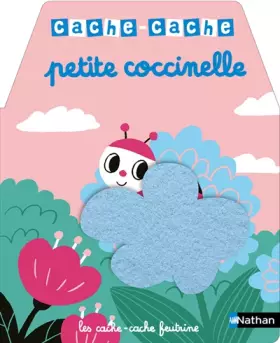 Couverture du produit · Cache cache petite coccinelle - livre à toucher - dès 6 mois