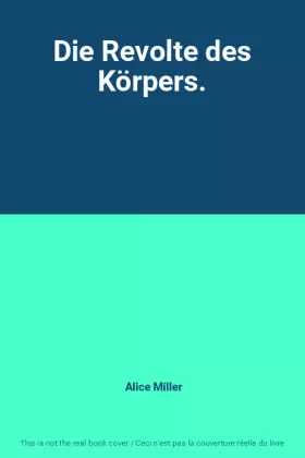 Couverture du produit · Die Revolte des Körpers.