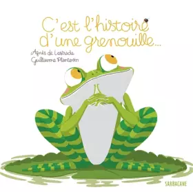 Couverture du produit · C'est l'histoire d'une grenouille...