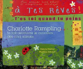 Couverture du produit · A tes rêves. T'es toi quand tu peins, avec CD audio