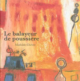 Couverture du produit · Le Balayeur de Poussiere