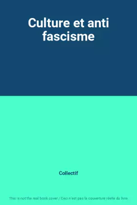 Couverture du produit · Culture et anti fascisme