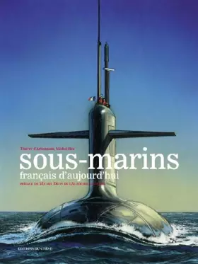Couverture du produit · Sous-marins français d'aujourd'hui