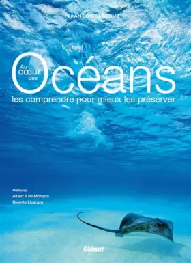 Couverture du produit · Au coeur des océans: Les comprendre pour mieux les préserver