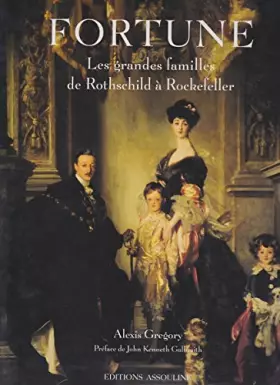 Couverture du produit · Fortune: Les grandes familles, de Rothschild à Rockefeller