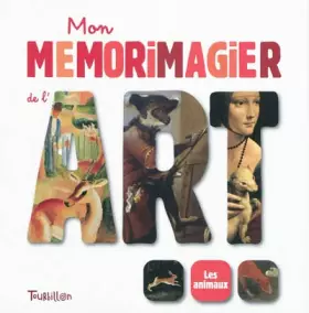 Couverture du produit · Mon Mémorimagier de l'Art : Les animaux