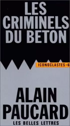 Couverture du produit · Les criminels du béton
