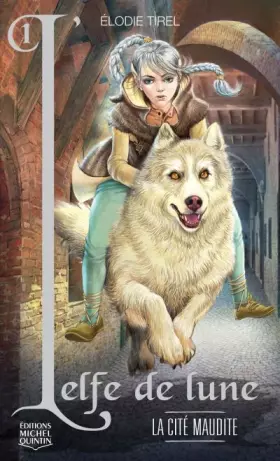 Couverture du produit · L'Elfe de lune - tome 1 La cité maudite (01)