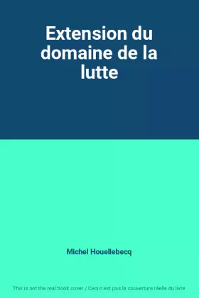 Couverture du produit · Extension du domaine de la lutte