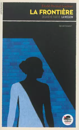 Couverture du produit · LA FRONTIERE T.2 - LA MISSION