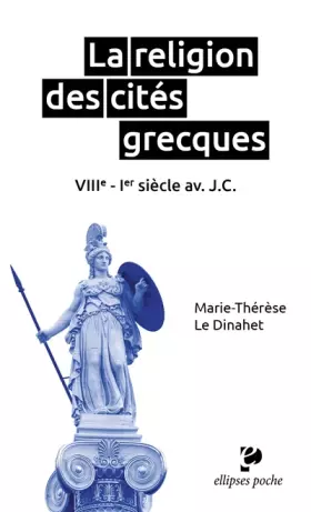 Couverture du produit · La religion des cités grecques: VIIIe-Ier siècle av. J.-C.