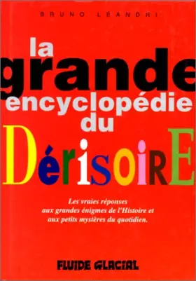 Couverture du produit · La grande encyclopédie du dérisoire, tome 1