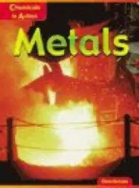 Couverture du produit · Metals (Chemicals in Action)