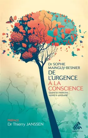 Couverture du produit · De l'urgence à la conscience: Quand la médecine rejoint la spiritualité