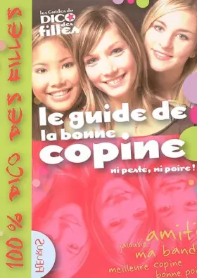 Couverture du produit · Le guide de la bonne copine : Ni peste, ni poire !