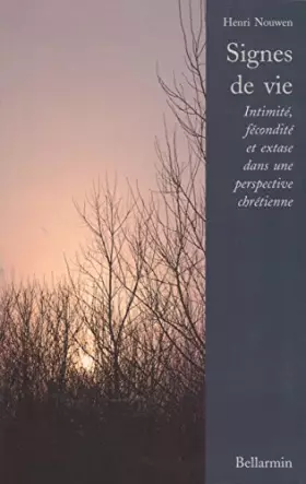 Couverture du produit · Signes de vie : Intimité, fécondité et extase dans une perspective chrétienne
