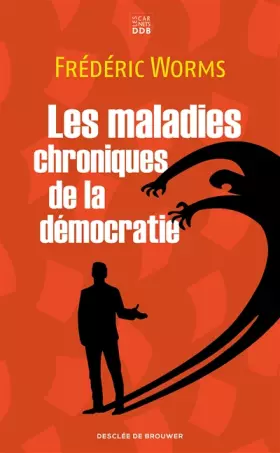 Couverture du produit · Les maladies chroniques de la démocratie