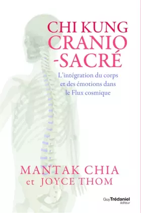 Couverture du produit · Chi kung cranio-sacré - L'intégration du corps et des émotions dans le Flux cosmique