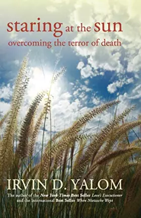 Couverture du produit · Staring at the Sun: Overcoming the Terror of Death