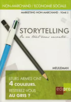 Couverture du produit · Storytelling. Marketing non marchand- tome 2
