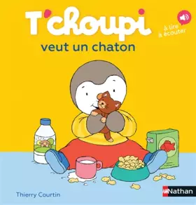 Couverture du produit · T'choupi veut un chaton - Dès 2 ans (01)