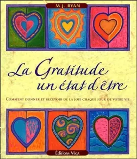 Couverture du produit · La Gratitude un état d'être - Comment donner et recevoir de la joie chaque jour de votre vie