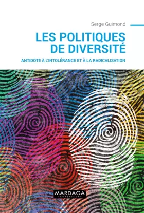 Couverture du produit · Les politiques de diversité: Antidote à l'intolérance et à la radicalisation