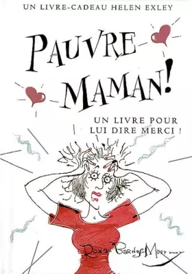 Couverture du produit · Pauvre Maman ! : Un livre pour lui dire merci !