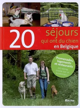 Couverture du produit · 20 sejours qui ont du chien en belgique