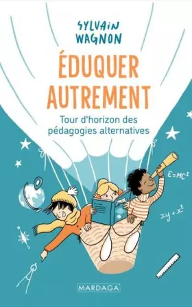Couverture du produit · Éduquer autrement: Tour d'horizon des pédagogies alternatives