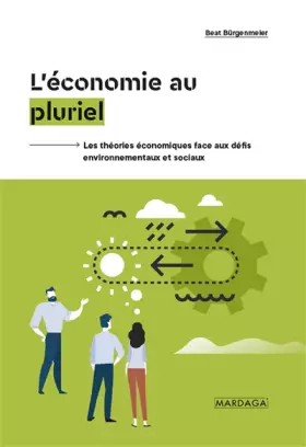 Couverture du produit · L'économie au pluriel: Les théories économiques face aux défis environnementaux et sociaux