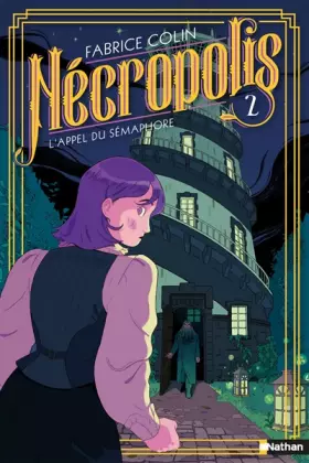 Couverture du produit · Nécropolis - L'appel du sémaphore - Tome 2 - Roman dès 10 ans (2)