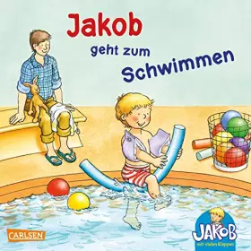 Couverture du produit · Jakob geht zum Schwimmen (Kleiner Jakob)