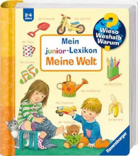 Couverture du produit · Wieso? Weshalb? Warum? Sonderband: Mein junior-Lexikon: Meine Welt (Sachbuch ab 2 Jahre - mit Klappen)