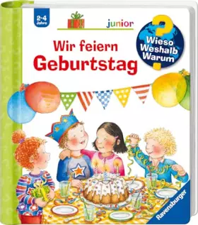 Couverture du produit · Wieso? Weshalb? Warum? junior, Band 27 - Wir feiern Geburtstag