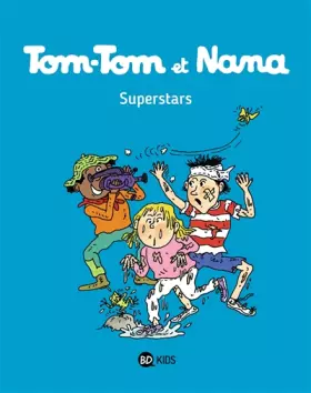 Couverture du produit · Tom-Tom et Nana, Tome 22: Superstars