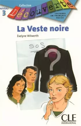Couverture du produit · La veste noire - Niveau 3 - Lecture Découverte - Livre