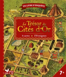 Couverture du produit · Le trésor des cités d'or - livre avec cartes et loupe: un livre d'enquête