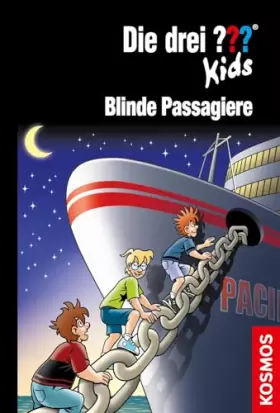 Couverture du produit · Die drei ??? Kids, 76, Blinde Passagiere