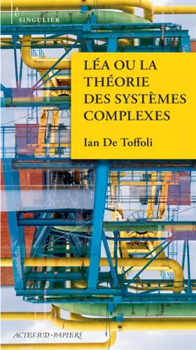 Couverture du produit · Léa ou la théorie des systèmes complexes