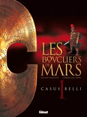 Couverture du produit · Les Boucliers de Mars - Tome 01: Casus Belli